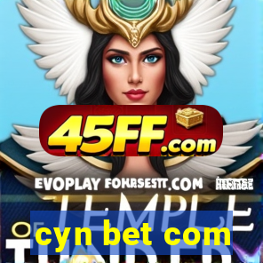 cyn bet com